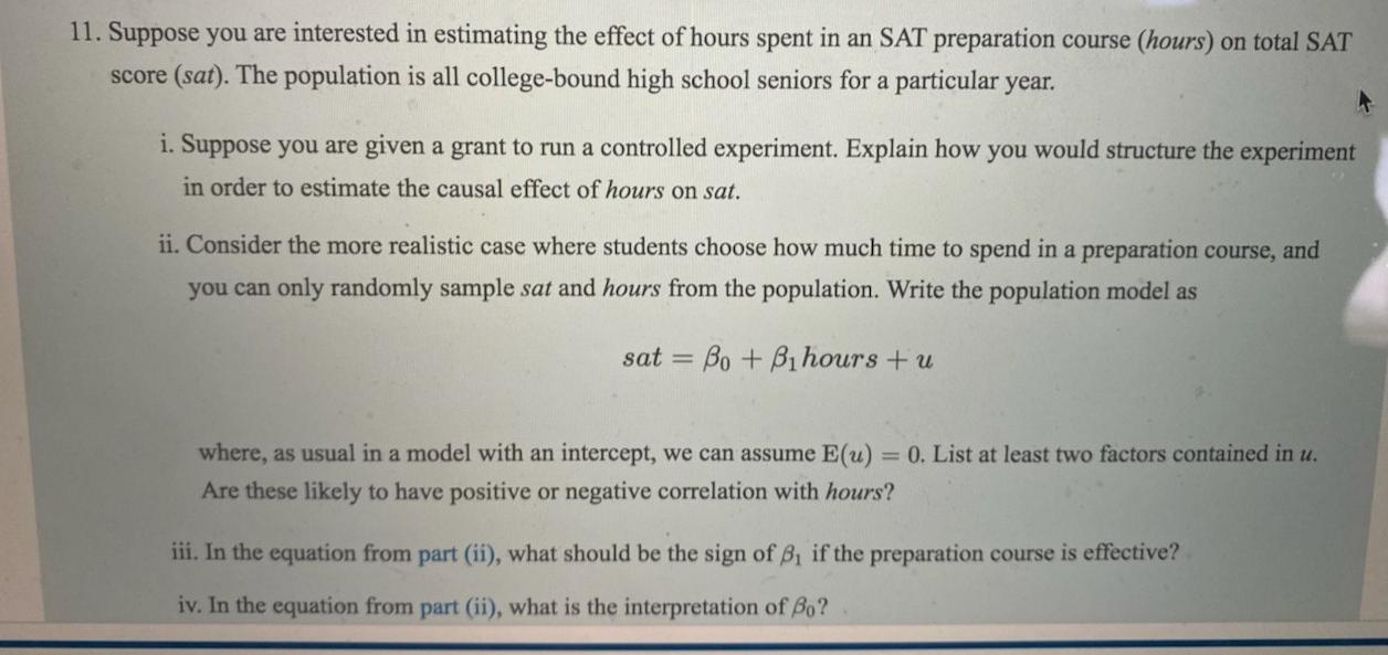 Solved 11. Suppose you are interested in estimating the | Chegg.com