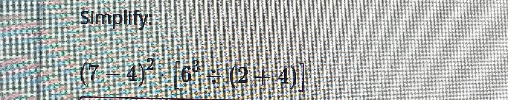 solved-simplify-7-4-2-63-2-4-chegg