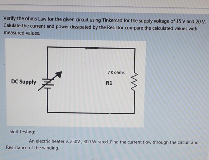 Solved Verify the ohms Law for the given circuit using | Chegg.com