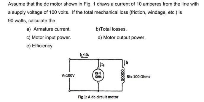 Solved Assume That The Dc Motor Shown In Fig. 1 Draws A | Chegg.com