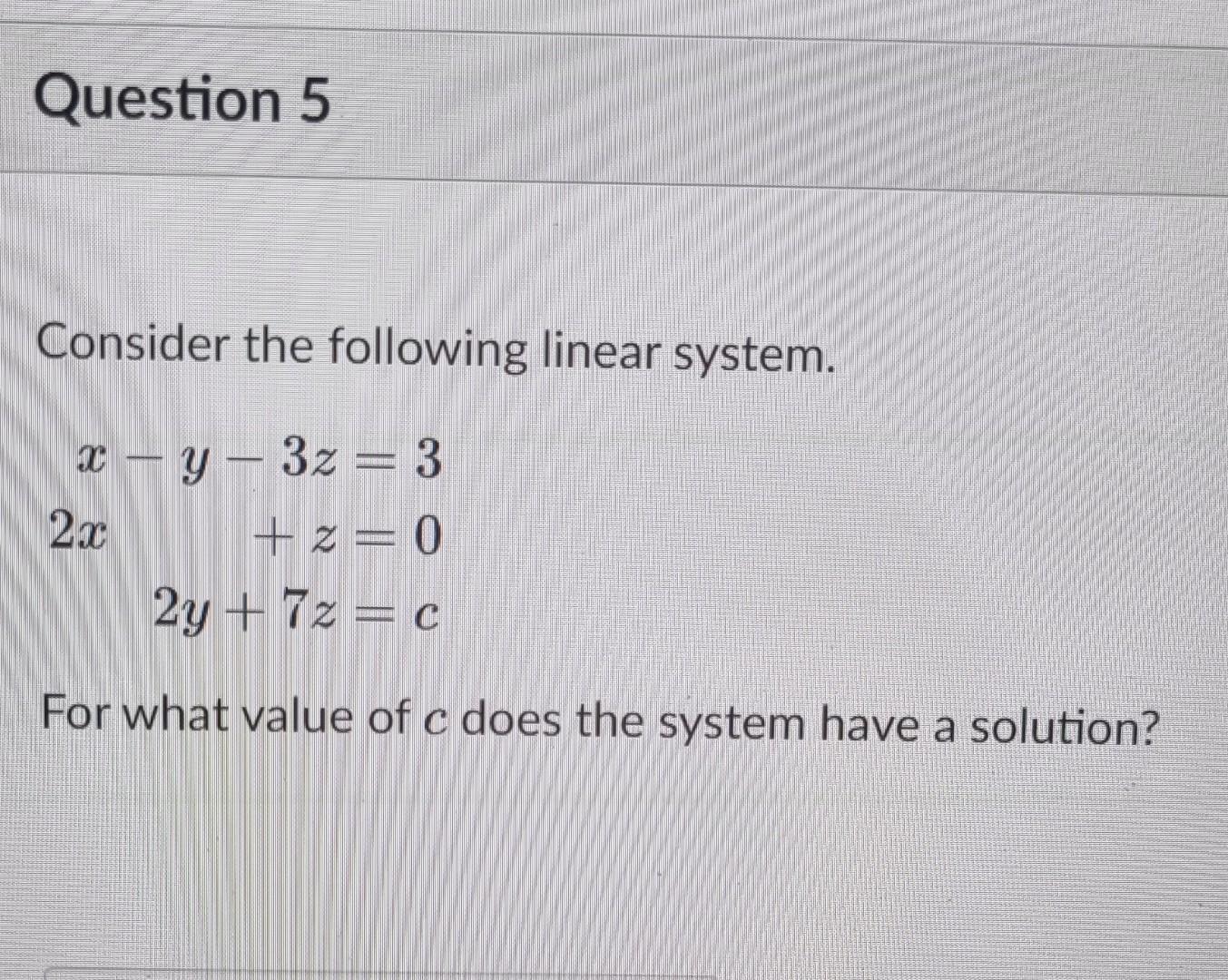 Solved Consider The Following Linear System