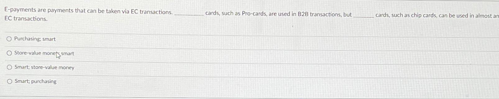 Solved E-payments are payments that can be taken via EC | Chegg.com