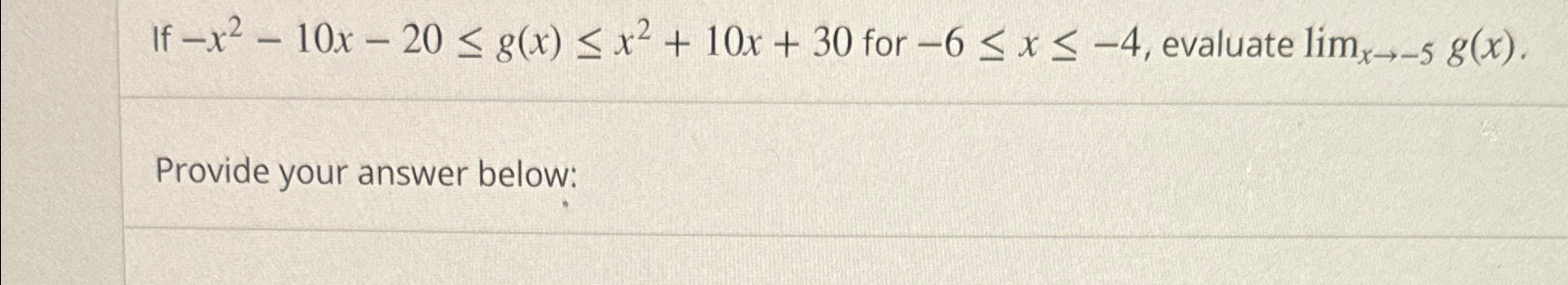 solved-if-x2-10x-20-g-x-x2-10x-30-for-6-x-4-evaluate-chegg