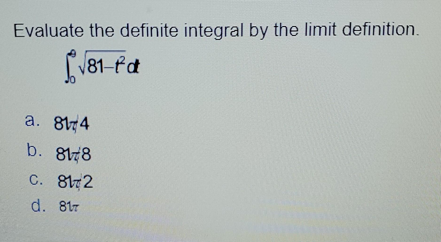 Solved Evaluate the definite integral by the limit | Chegg.com