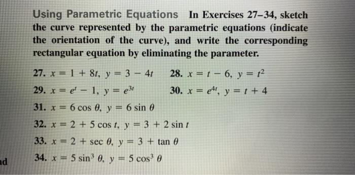 Solved Using Parametric Equations In Exercises 27–34, sketch | Chegg.com