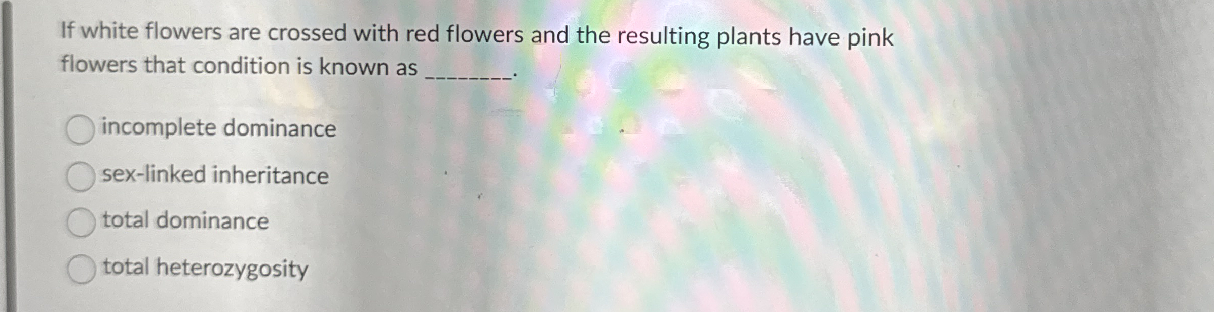Solved If white flowers are crossed with red flowers and the