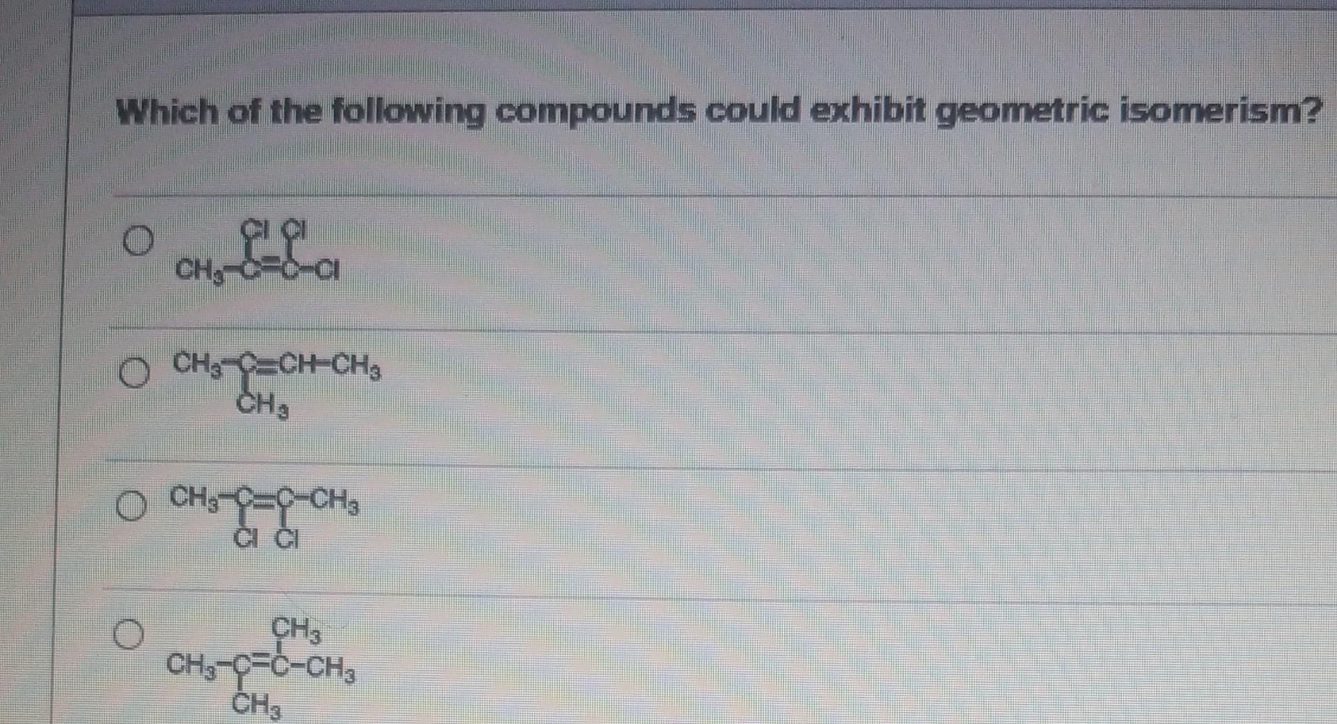 Solved Which of the following compounds could exhibit | Chegg.com