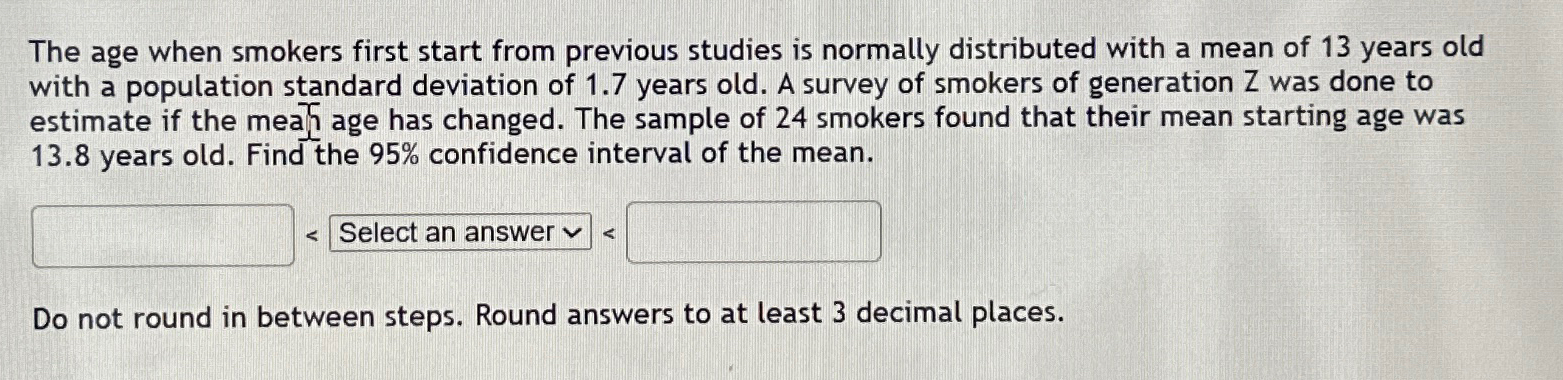 Solved The age when smokers first start from previous | Chegg.com