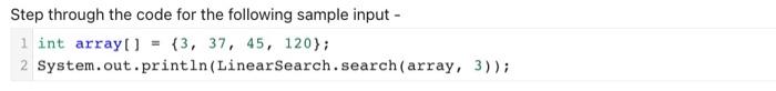 Step through the code for the following sample input | Chegg.com