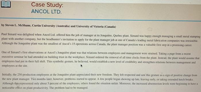 Case Study
ANCOL LTD.
by Steven L. McShane, Curtin University (Australia) and University of Victoria (Canada)
Paul Simard was