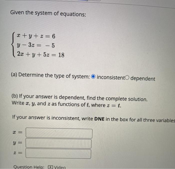 Solved Given the system of equations: x + y + z = 6 Y - 3z = | Chegg.com