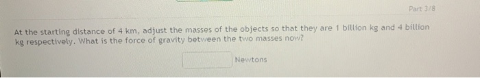 Solved 4 Km Bebe Mass 1 Mass 2 Mass 1 Mass 2 Force Values Chegg Com