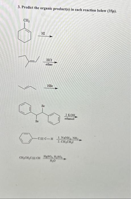 Solved 3. Predict the organic product(s) in each reaction | Chegg.com