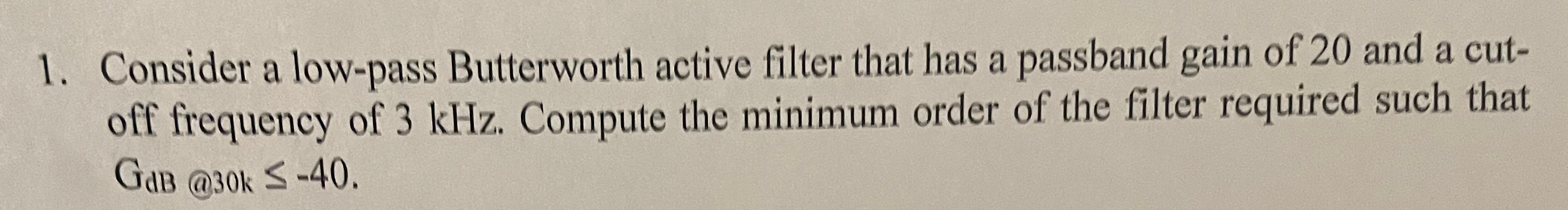 Solved Consider a low-pass Butterworth active filter that | Chegg.com