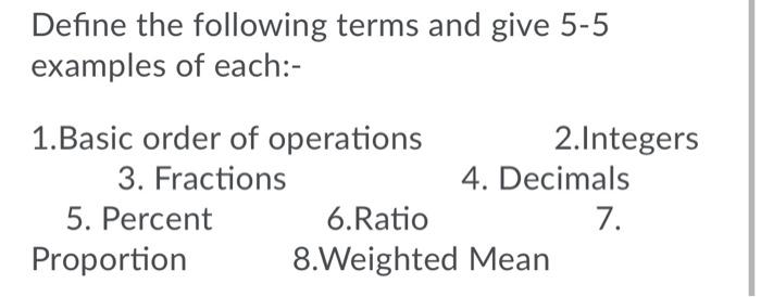 Solved Define the following terms and give 5-5 examples of | Chegg.com