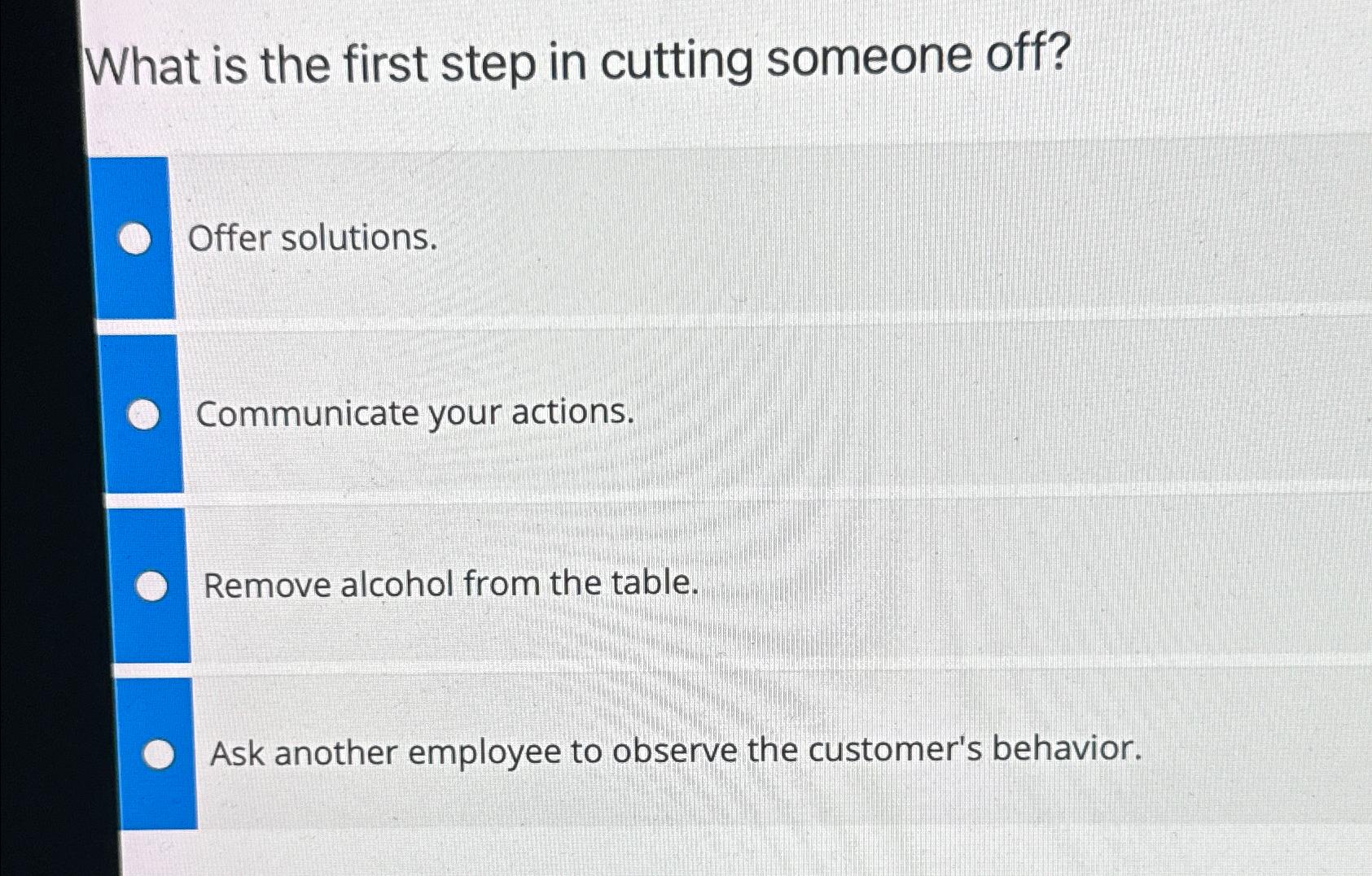 Solved What is the first step in cutting someone off?Offer | Chegg.com