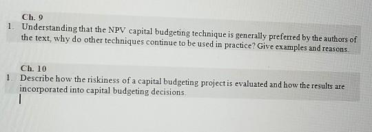 Solved Ch. 9 1. Understanding that the NPV capital budgeting | Chegg.com