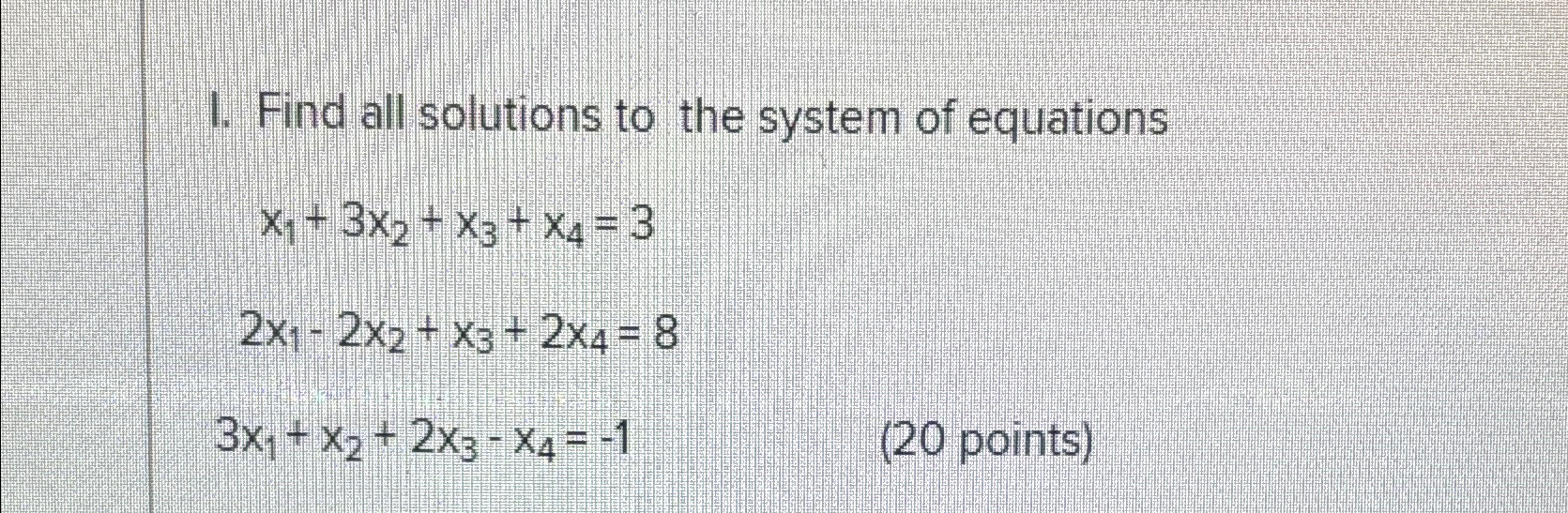 Solved Find all solutions to the system of | Chegg.com