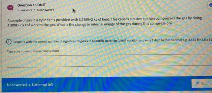 Solved Question 16 OMIT Homework. Unanswered A sample of gas | Chegg.com