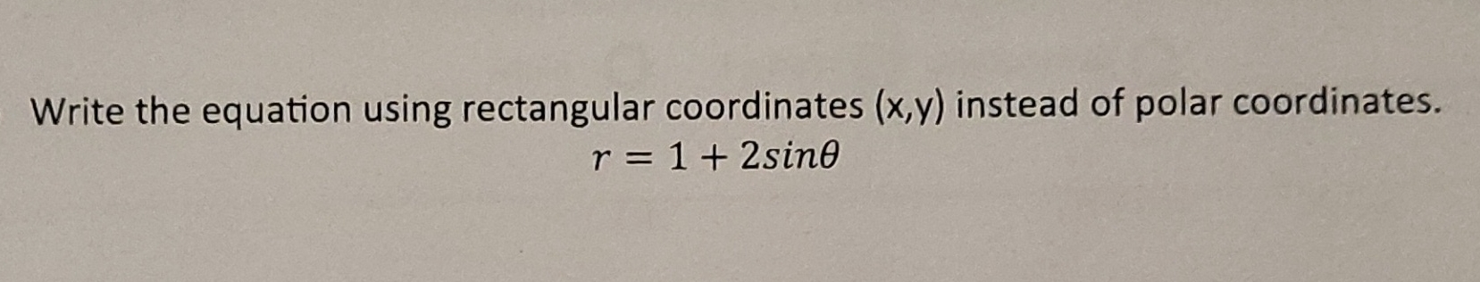 Solved Write the equation using rectangular coordinates | Chegg.com