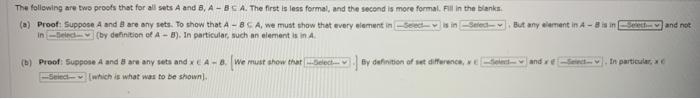 Solved The following are two proofs that for all sets A and | Chegg.com