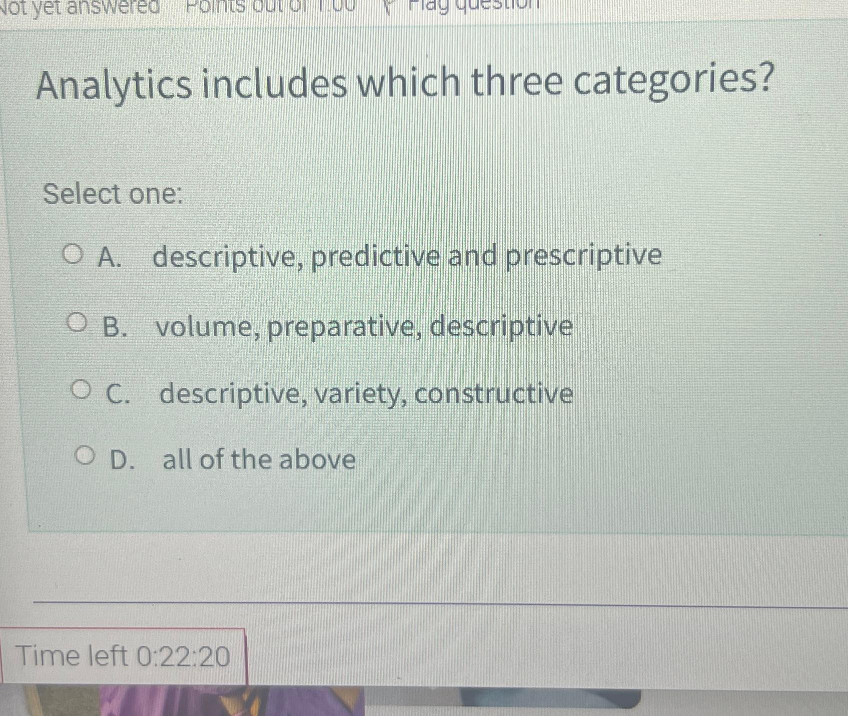 Solved Analytics Includes Which Three Categories?Select | Chegg.com