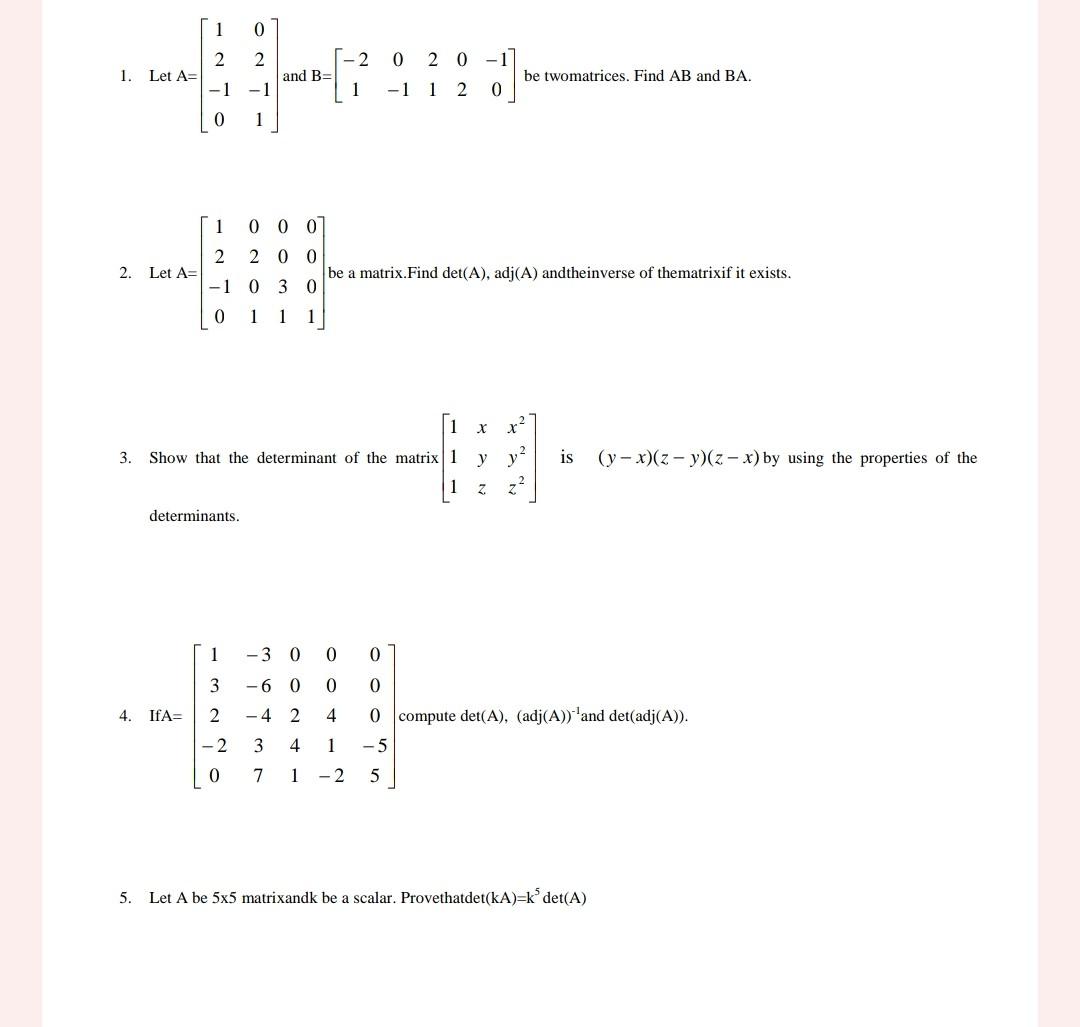 Solved 1. Let A=⎣⎡12−1002−11⎦⎤ and B=[−210−12102−10] be | Chegg.com