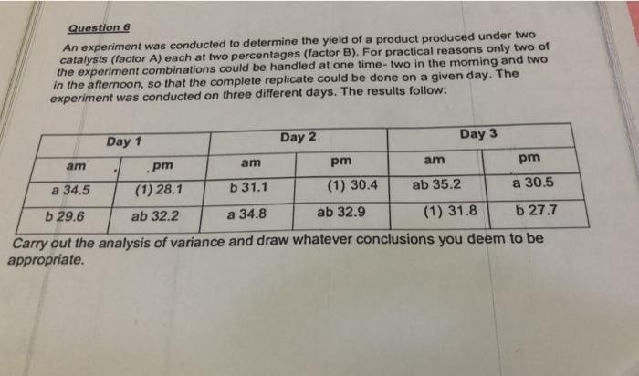 Solved Question 6 An experiment was conducted to determine | Chegg.com