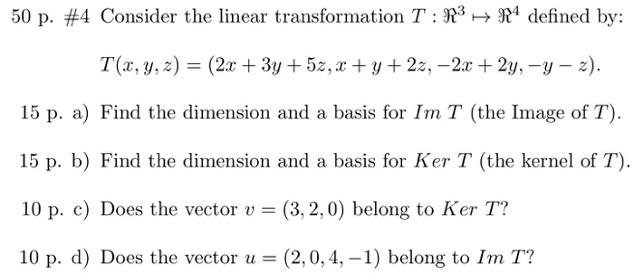 Solved Consider the linear transformation T: R^3 -> R^4 | Chegg.com