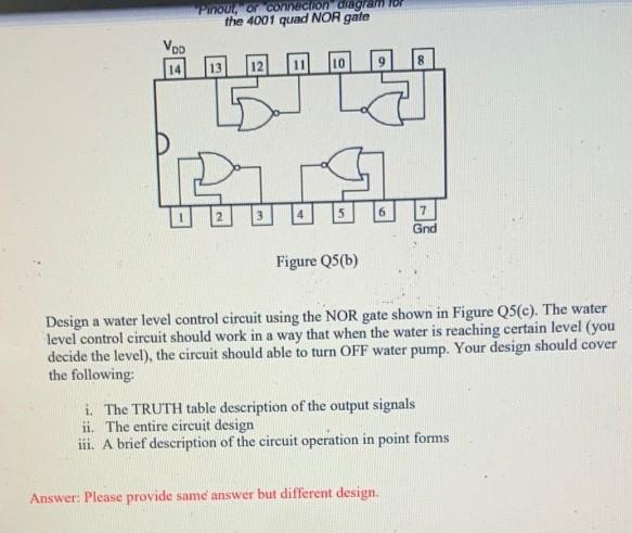 Design a water level control circuit using the NOR gate shown in Figure Q5(c). The water level control circuit should work in