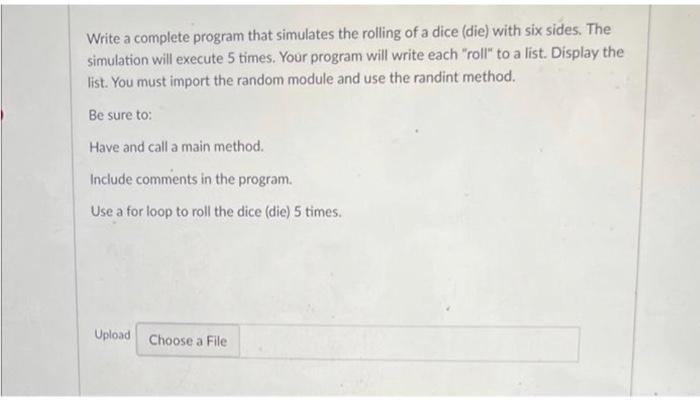 Solved Write a complete program that simulates the rolling | Chegg.com