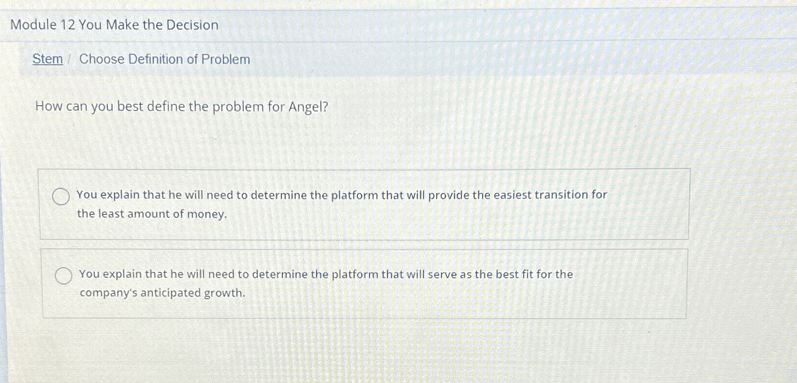 Solved Module 12 ﻿You Make the DecisionStem / ﻿Choose | Chegg.com