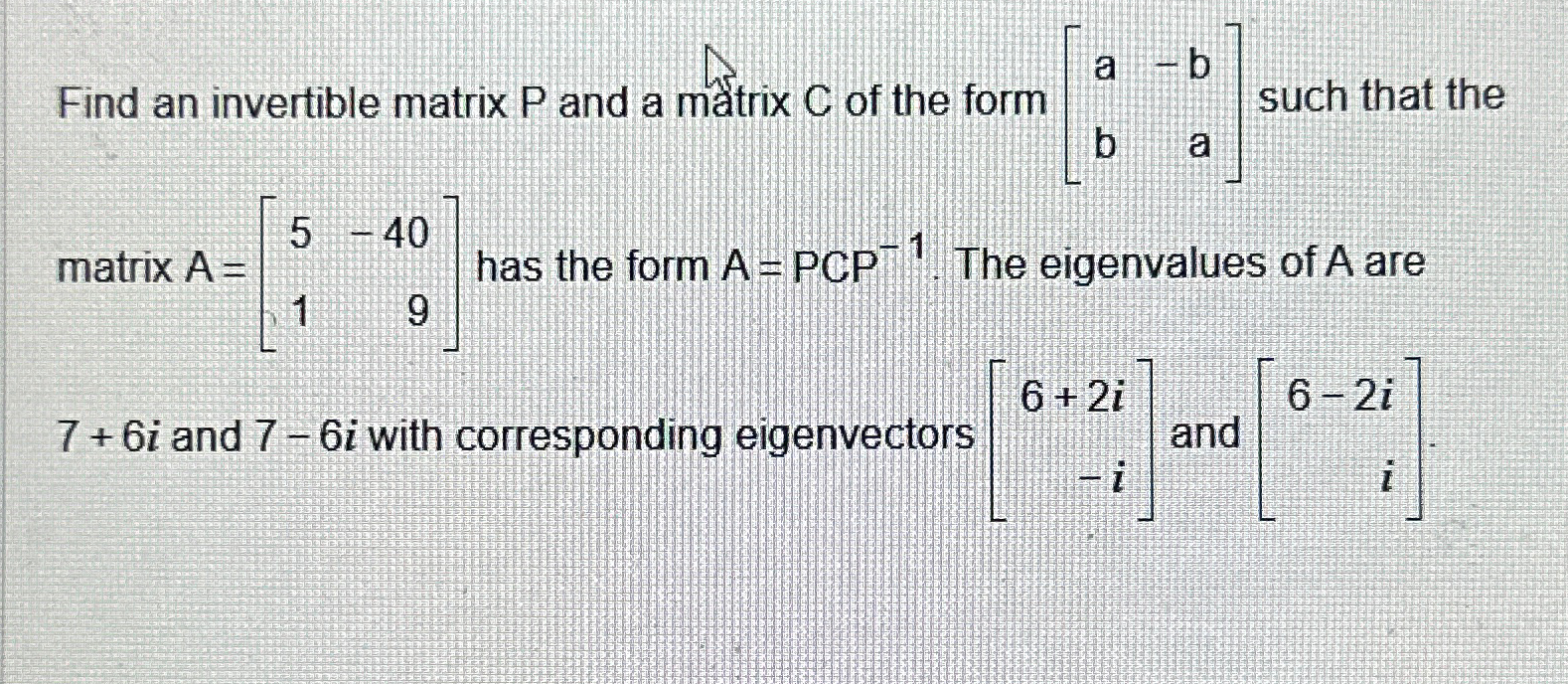 Solved Find an invertible matrix P ﻿and a matrix C ﻿of the | Chegg.com