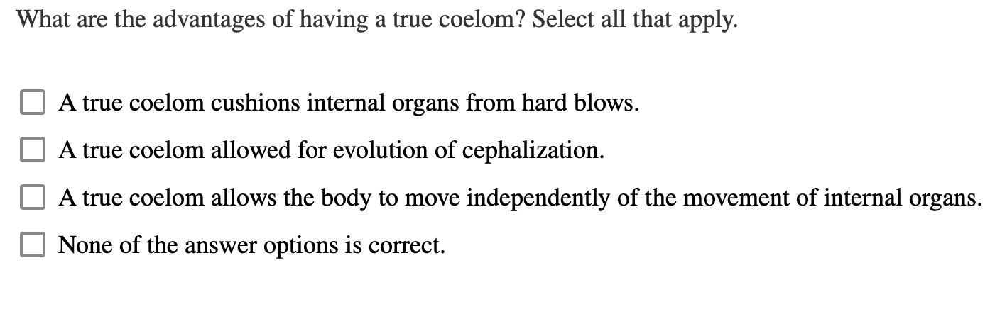 Solved What are the advantages of having a true coelom? Chegg com Solved What are the advantages of having a true coelom? Chegg com