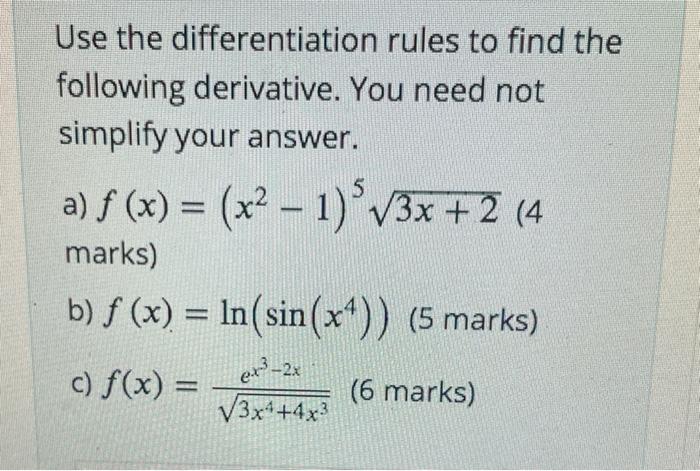 Solved Use the differentiation rules to find the following | Chegg.com