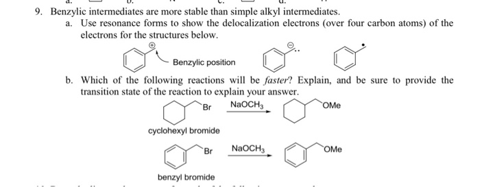 Solved LU. 9. Benzylic intermediates are more stable than | Chegg.com