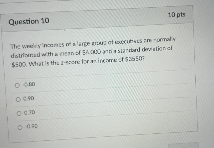 Solved The weekly incomes of a large group of executives are | Chegg.com