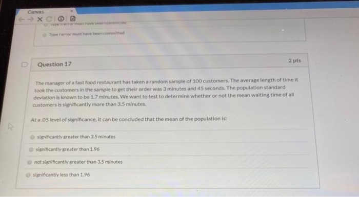Solved XCO Question 17 2 pts The manager of a fast food | Chegg.com