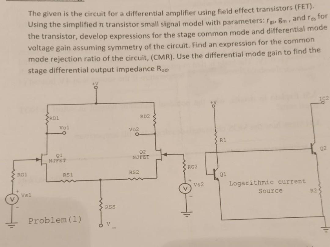 Solved The given is the circuit for a differential amplifier | Chegg.com