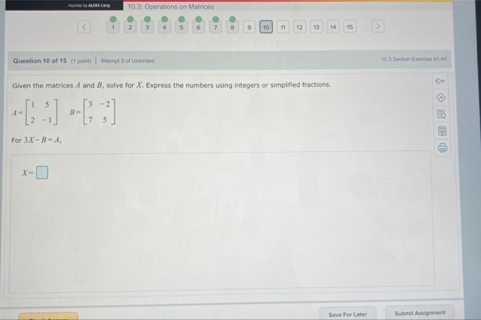 Solved Given the matrices A and B, solve for X, Express the | Chegg.com