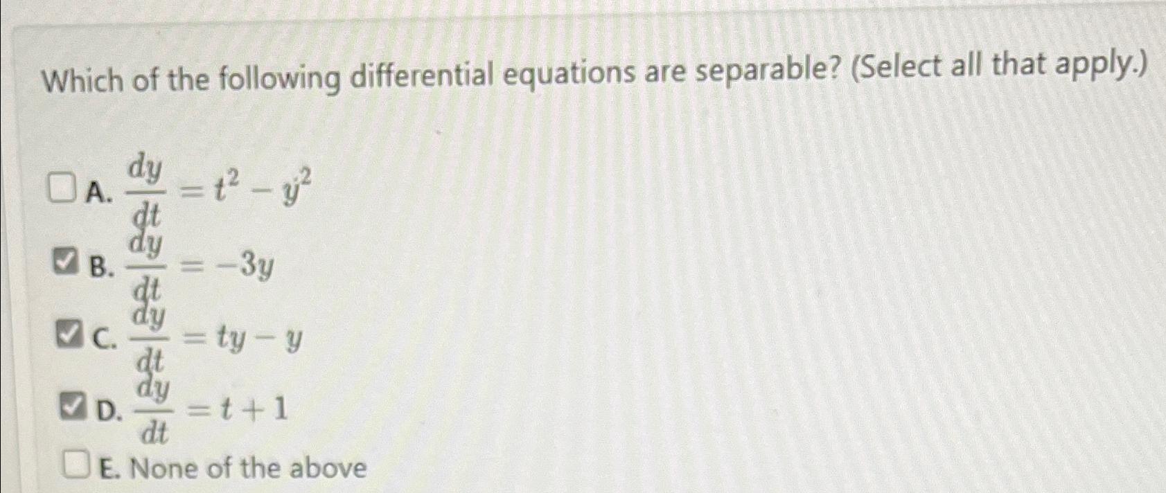 Solved Which Of The Following Differential Equations Are