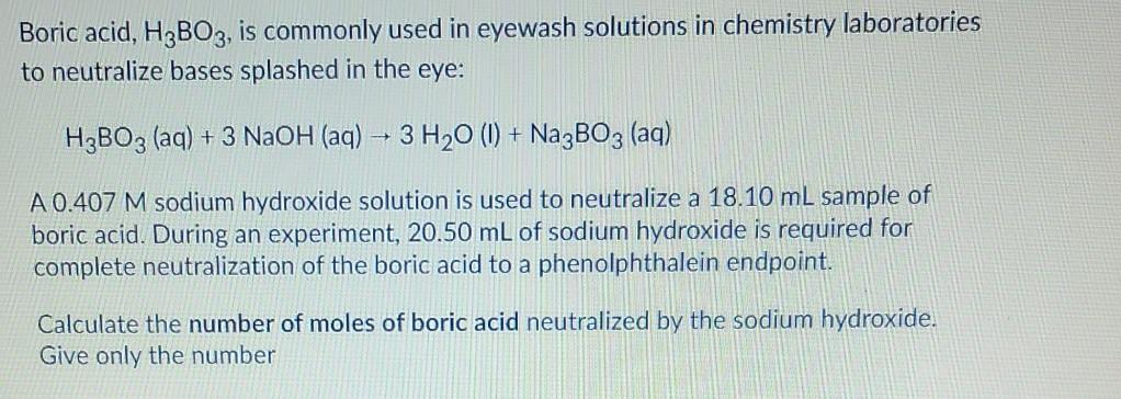 Solved Boric Acid, H3BO3, Is Commonly Used In Eyewash | Chegg.com