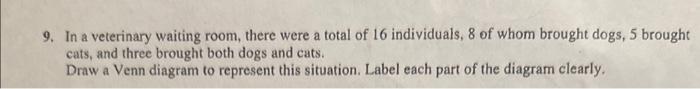 Solved 9. In a veterinary waiting room, there were a total | Chegg.com