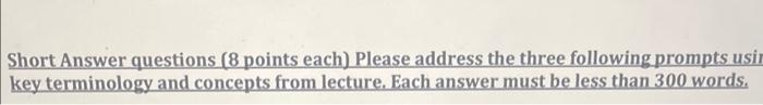 Solved Short Answer questions (8 points each) Please address | Chegg.com