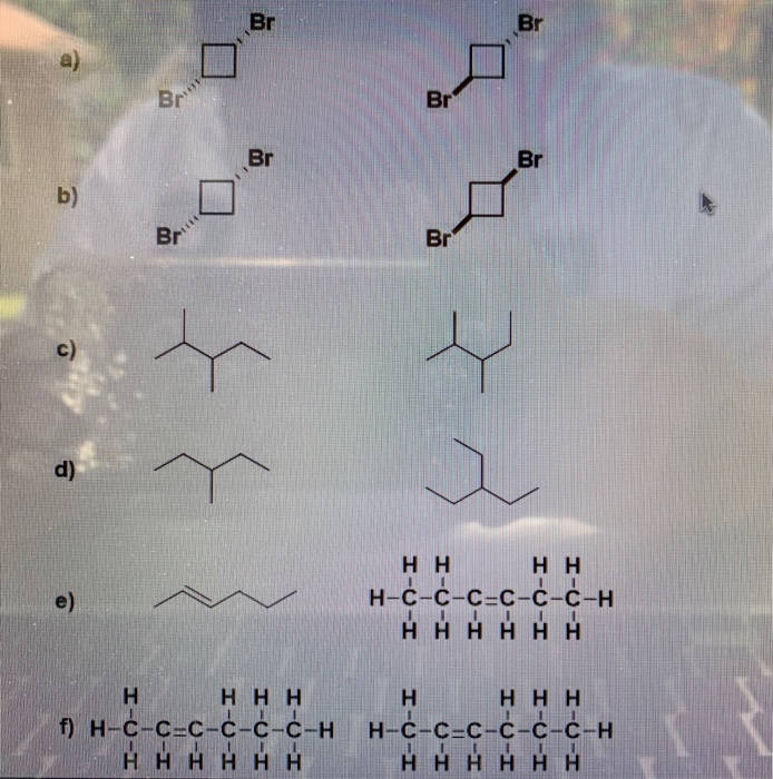 Solved Look at the following pairs of structures carefully | Chegg.com