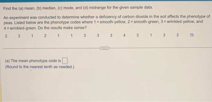 Solved Find the (a) mean, (b) median, (c) mode, and (d) | Chegg.com