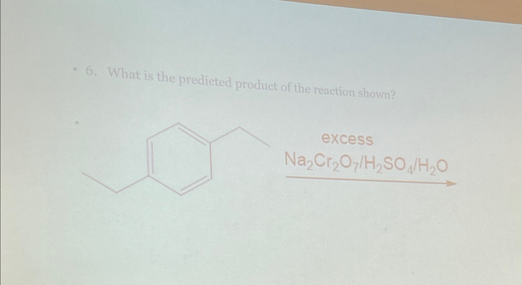 6-what-is-the-predicted-product-of-the-reaction-chegg