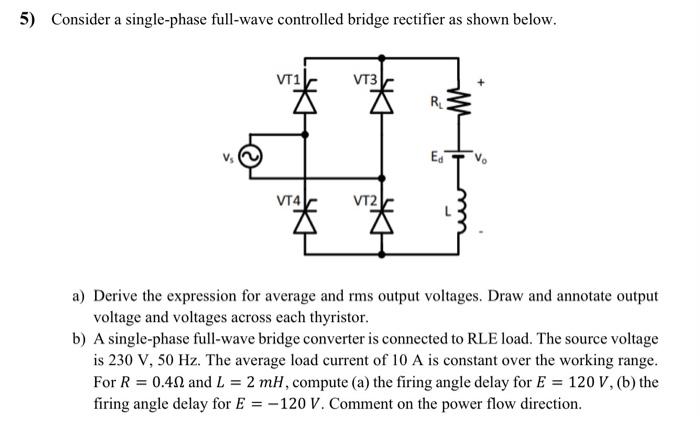 Solved 5) Consider a single-phase full-wave controlled | Chegg.com