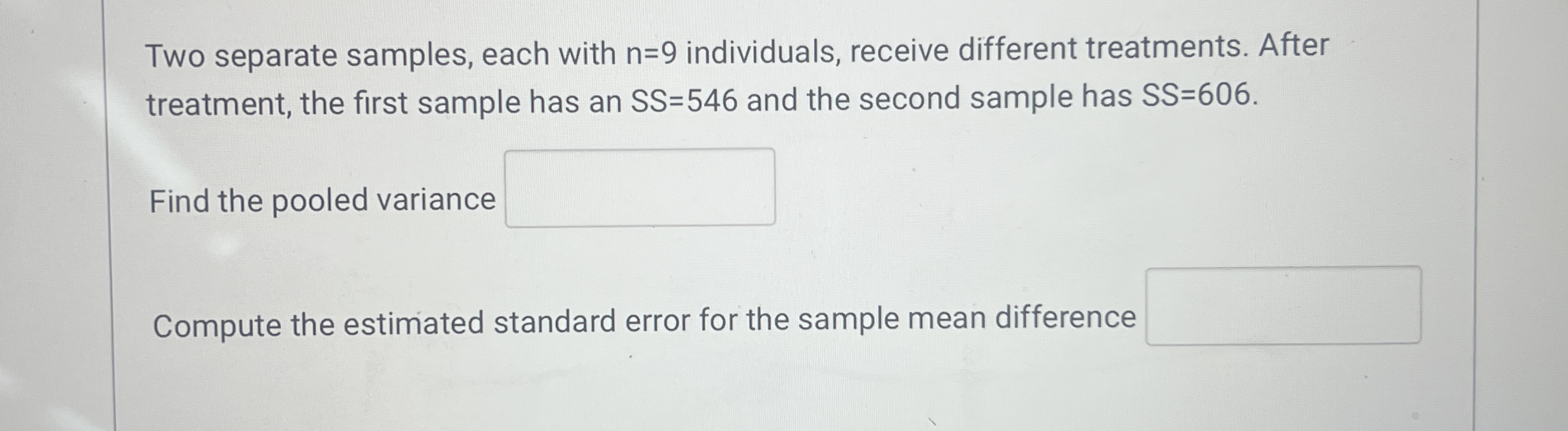 Solved Two separate samples, each with n=9 ﻿individuals, | Chegg.com
