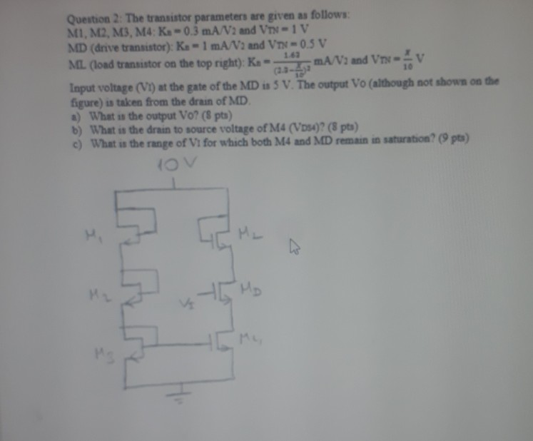 Solved Question 2: The transistor parameters are given as | Chegg.com